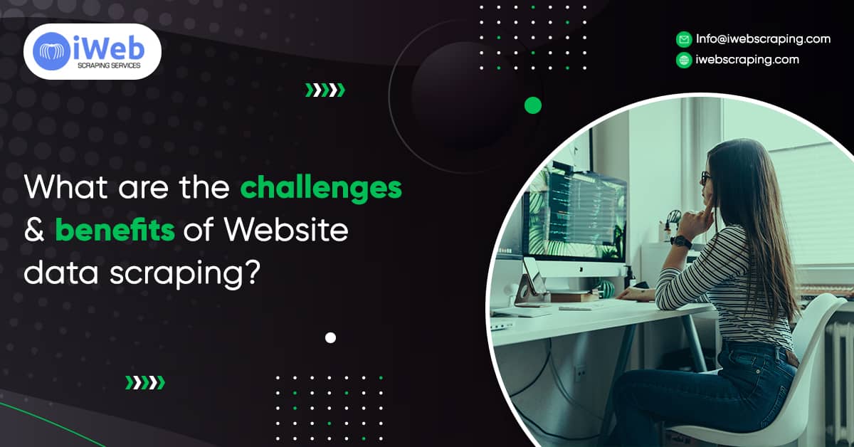 What-are-the-challenges-and-benefits-of-Website-data-scraping