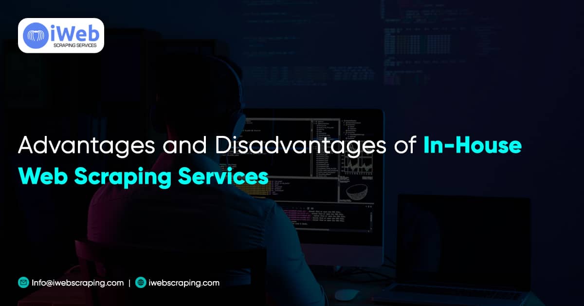 advantages-and-disadvantages-of-in-house-web-scraping-services