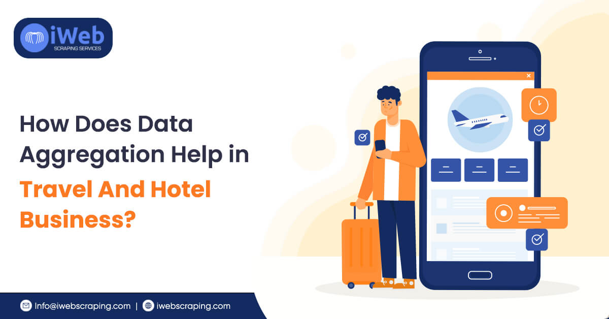 How Does Data Aggregation Help in Travel And Hotel Business?
