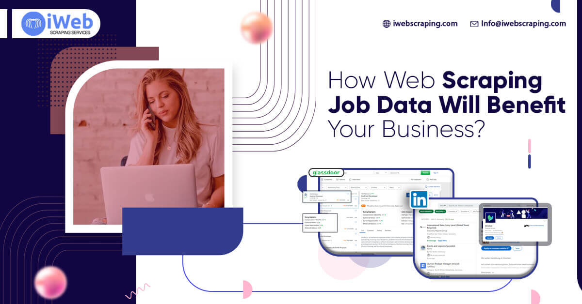 How Web Scraping Job Data Will Benefit Your Business