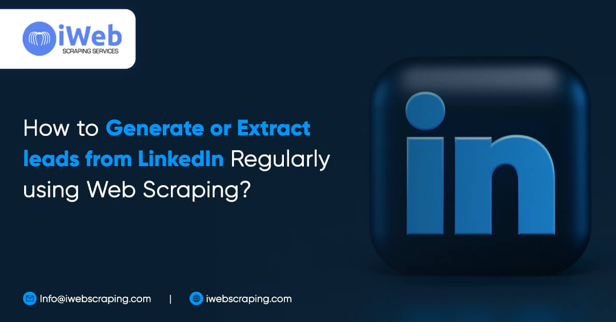 how-to-generate-or-extract-leads-from-linkedin-regularly