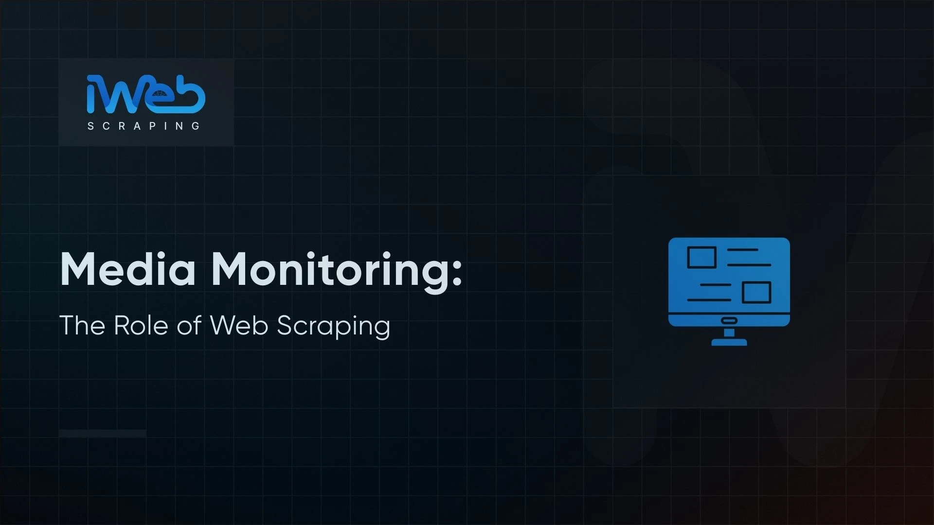 web-scraping-role-media-monitoring
