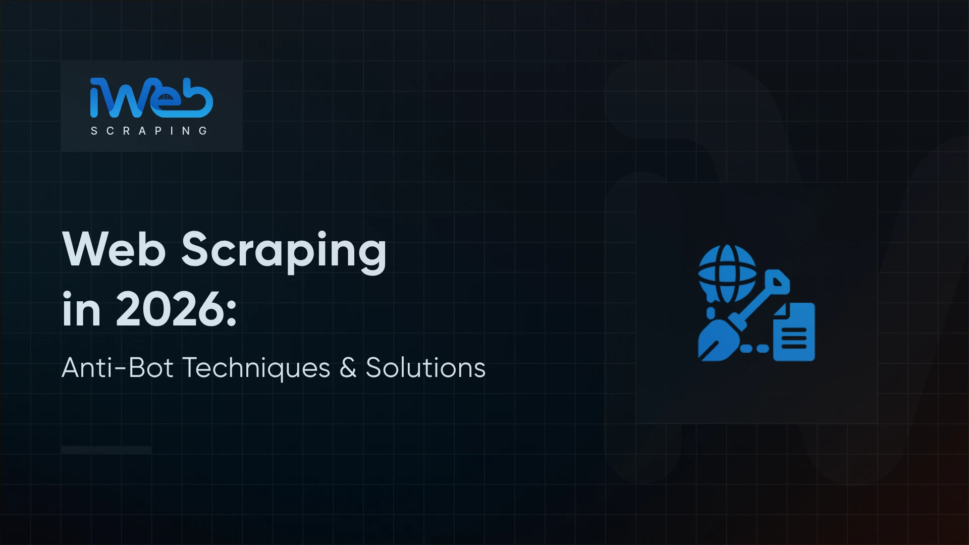 Anti-Bot Detection Techniques & Solutions for Web Scraping: Complete Guide (2026)