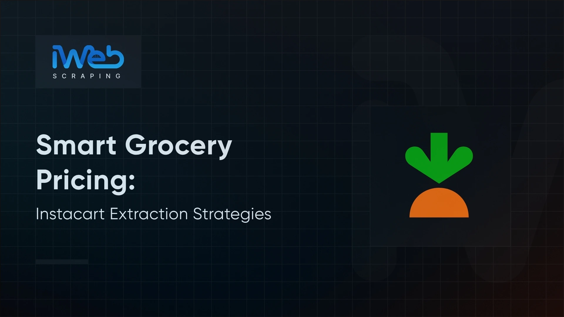 Instacart Data Scraping for Grocery Price Intelligence (2026 Guide)